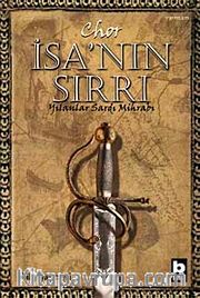 İsa'nın Sırrı <br /> Yılanlar Sardı Mihrabı
