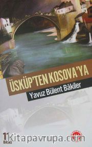 Üsküp'ten Kosova'ya