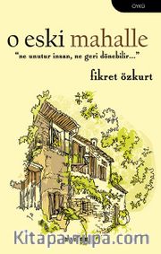 O Eski Mahalle
