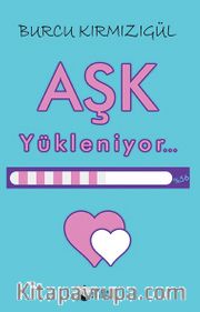 Aşk Yükleniyor