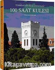 100 Saat Kulesi <br /> Türkiye'nin Kültür Mirası
