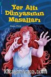 Yer Altı Dünyasının Masalları
