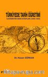Türkiye'de Tarih Öğretimi & İlköğretim Ders Kitapları (1869-1950)