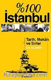 % 100 İstanbul & Tarih Mekan ve Sırlar