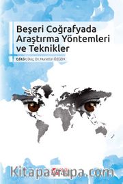 Beşeri Coğrafyada Araştırma Yöntemleri ve Teknikler
