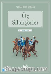 Üç Silahşörler / Gökkuşağı Mavi Seri