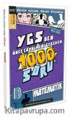 YGS'den Önce Çözülmesi Gereken 1000 Soru Matematik