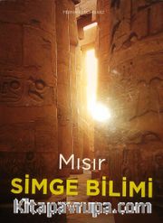 Mısır Simge Bilim: Maneviyata Doğuş 