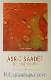 Asr-ı Saadet İklimini Solumak