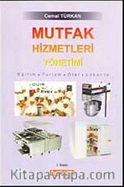 Mutfak Hizmetleri Yönetimi <br /> Eğitim-Turizm-Otel-Lokanta