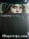 Gaziantep Deyince