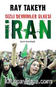 Gizli Devrimler Ülkesi İran