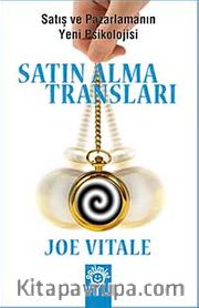 Satın Alma Transları <br /> Satış ve Pazarlamanın Yeni Psikolojisi