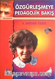 Özgürleşmeye Pedagojik Bakış