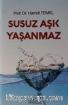 Susuz Aşk Yaşanmaz