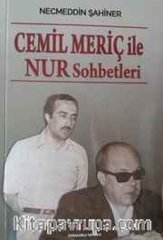 Cemil Meriç ile Nur Sohbetleri