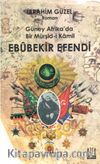 Güney Afrika’da Bir Müşid-i Kamil Ebubekir Efendi