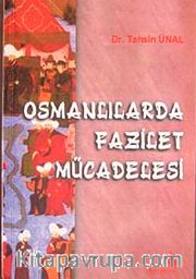 Osmanlılarda Fazilet Mücadelesi