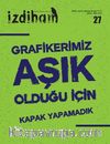 İzdiham Dergisi 27. Sayı Şubat-Mart