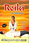 Reiki ve Sağlığınız & Vücut Enerjisi Chakra Aura ve Reiki ile İyileşmek
