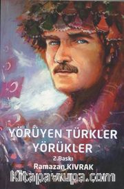Yörüyen Türkler Yörükler