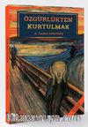 Özgürlükten Kurtulmak