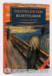 Özgürlükten Kurtulmak