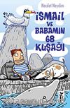 İsmail ve Babamın 68 kuşağı