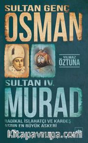 Sultan Genç Osman ve Sultan IV. Murad