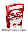 Anlayarak Hızlı Okuma Teknikleri