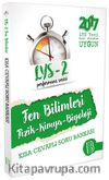 2017 LYS 2 Performans Serisi Fen Bilimleri Fizik-Kimya-Biyoloji Kısa Cevaplı Soru Bankası