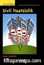 Cogito 67 Üç Aylık Düşünce Dergisi <br />Yaz 2011 Sivil İtaatsizlik