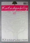 Kutadgubilig Felsefe-Bilim Araştırmaları Dergisi Sayı 20 Ekim 2011