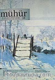 Mühür İki Aylık Şiir ve Edebiyat Dergisi Yıl:8 Sayı:38 Ocak-Şubat 2012