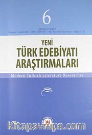 Yeni Türk Edebiyatı Araştırmaları 6 Aylık Dergi Sayı:6 Yıl:Temmuz-Aralık 2011