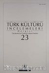 Türk Kültürü İncelemeleri Dergisi 23 / 2010 Güz/Autumn