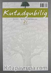 Kutadgubilig Felsefe-Bilim Araştırmaları Dergisi Sayı 21 Mart 2012