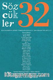Sözcükler İki Aylık Edebiyat Dergisi Sayı:32 Temmuz-Ağustos 2011