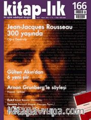Kitap-lık Sayı:166 Mart - Nisan 2013 Jean-Jacgues Rousseau 300 Yaşında