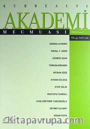 Kubbealtı Akademi Mecmuası Nisan 2013 Yıl:42 Sayı: 166