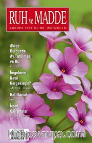 Ruh ve Madde Dergisi Mayıs 2013 Yıl:54 Sayı:640