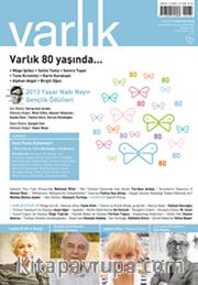 Varlık Aylık Edebiyat ve Kültür Dergisi Temmuz 2013