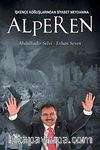 Alperen İşkence Koğuşlarından Siyaset Meydanına