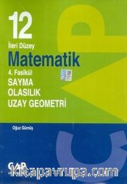 12. Sınıf İleri Düzey Matematik 4. Fasikül Sayma Olasılık Uzay Geometri
