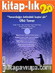 Kitap-lık Sayı:169 Eylül-Ekim 2013 "Yanardağın Üstündeki Kuştur Şiir"  Ülkü Tamer