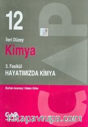 12. Sınıf İleri Düzey Kimya 3. Fasikül Hayatımızda Kimya