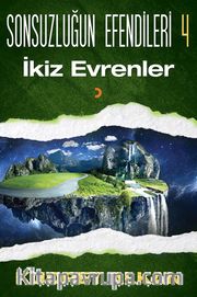 Sonsuzluğun Efendileri 4 / İkiz Evrenler