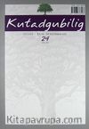 Kutadgubilig Felsefe-Bilim Araştırmaları Dergisi Sayı 24 Ekim 2013