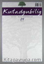 Kutadgubilig Felsefe-Bilim Araştırmaları Dergisi Sayı 24 Ekim 2013