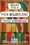 20x40 YGS Fen Bilimleri Yonga Denemeleri